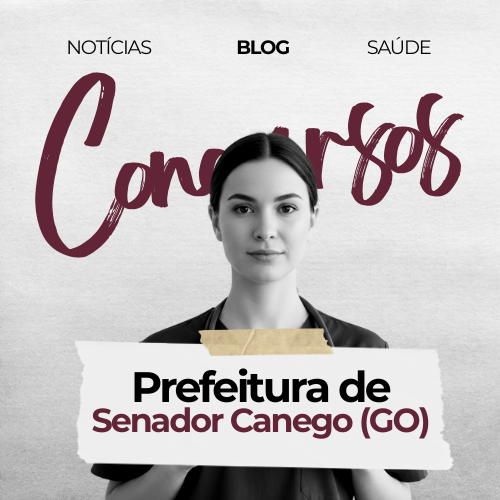 🩺 Concurso Prefeitura de Senador Canedo-GO 2025/2026: Vagas para Assistente e Analista de Saúde